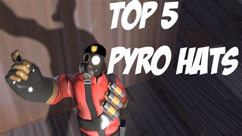 Tf2 Top 5 Pyro Hats Youtube