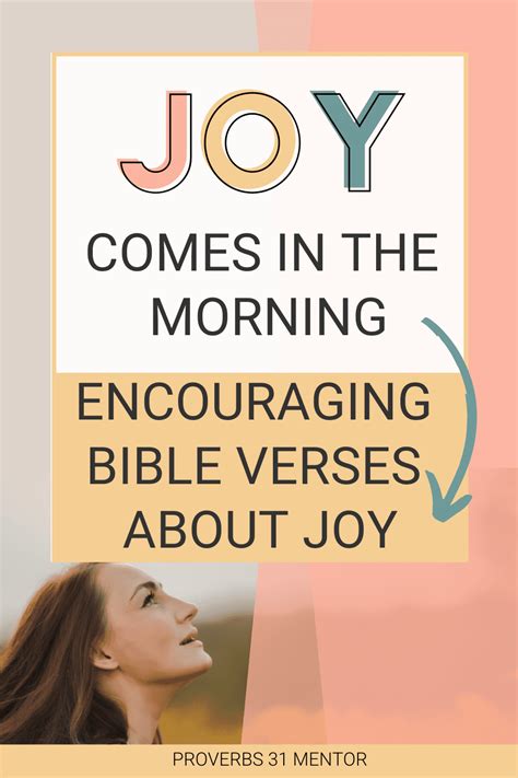 Joy Comes In The Morning Bible Verses And Psalms About Joy