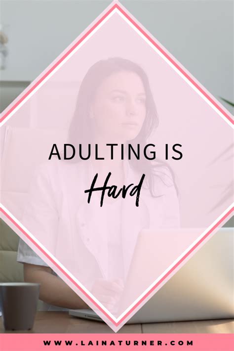 Adulting Is Hard Laina Turner Author