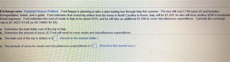 Maybe you would like to learn more about one of these? Solved: Exchange Rates Personal Finance Problem Fred Nappa ...