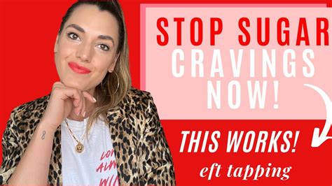 How To Stop Craving Sweets Right Now Eft Tapping Youtube