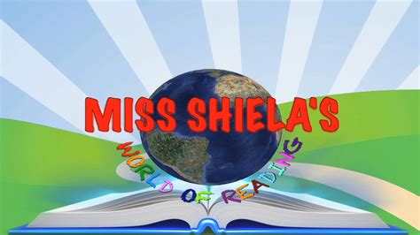 Miss Shielas World Of Reading Episode 4 On Vimeo