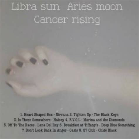 They are never interested in any quarrels and avoid discussions. 8tracks radio | Libra sun/Aries moon/Cancer rising (8 ...