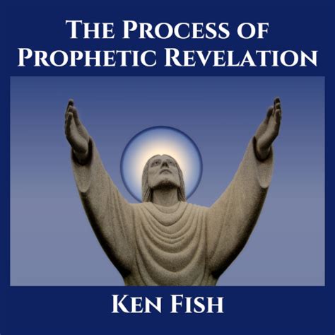 The Process Of Prophetic Revelation Orbis Ministries Inc Tm