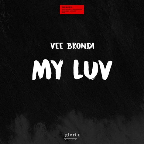 My Luv Single By Vee Brondi Spotify