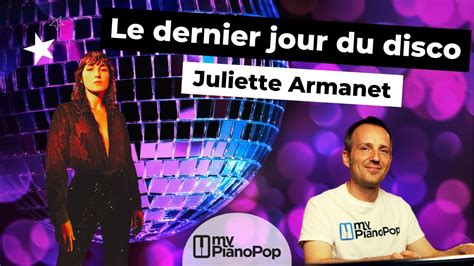 Le Dernier Jour Du Disco Juliette Armanet Tuto Piano Youtube