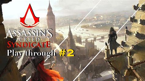 London Takeover Assassins Creed Syndicate Play Through Youtube