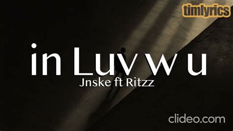 In Luv W U Jnske Ft Ritzz Slowed To Imperfection Lyrics Video Youtube