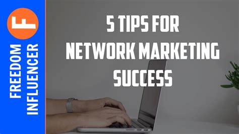 5 tips for creating network marketing success
