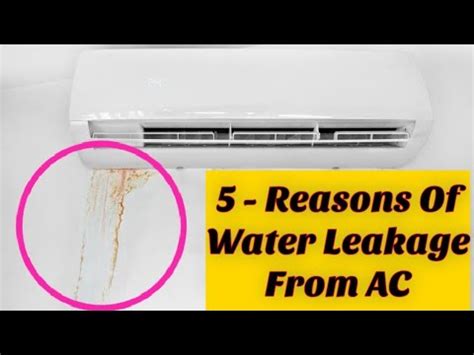 5 Reasons Of Water Leakage From Air Conditioner How To Resolve Water