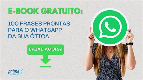 100 Frases Prontas Para o WhatsApp da Sua Ótica