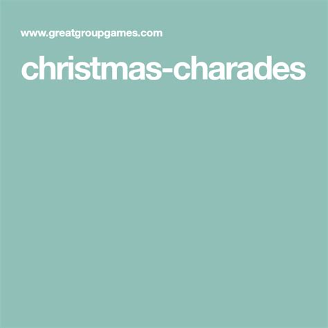Christmas Charades Christmas Charades Charades Christmas