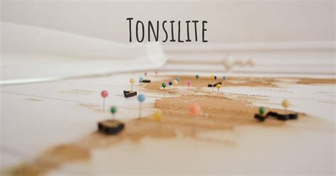 Tonsilite Diseasemaps