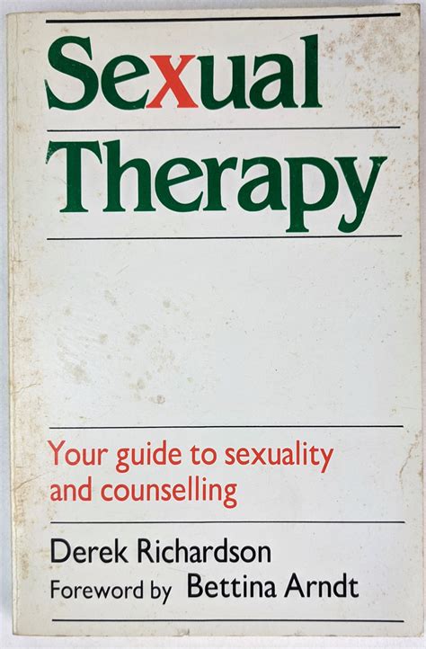 Sexual Therapy Your Guide To Sexuality And Counselling The Book