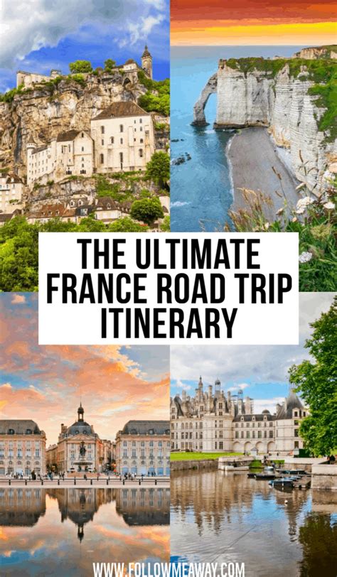 The Ultimate France Road Trip Itinerary Follow Me Away