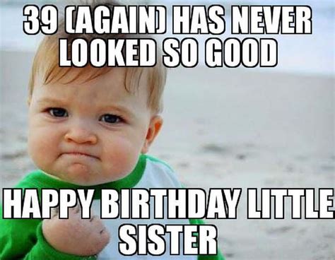 Happy Birthday Sister Jokes To Share Factory Memes