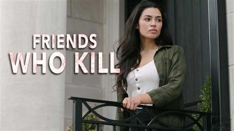 Tiffi and a delicious cast of friends are on hand to help you smash. 'Friends Who Kill' Movie on Lifetime | Cast, Reviews ...