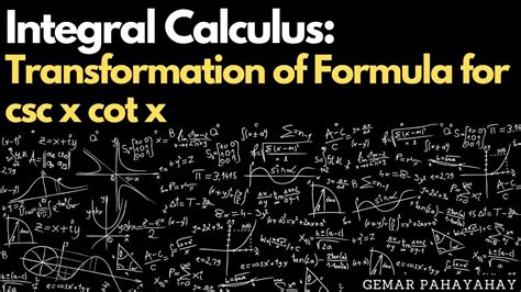 Integral Calculus Transformation Of Formula For Csc X Cot X Youtube