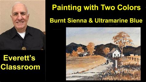 Painting With Two Colors Burnt Sienna And Ultramarine Blue Youtube
