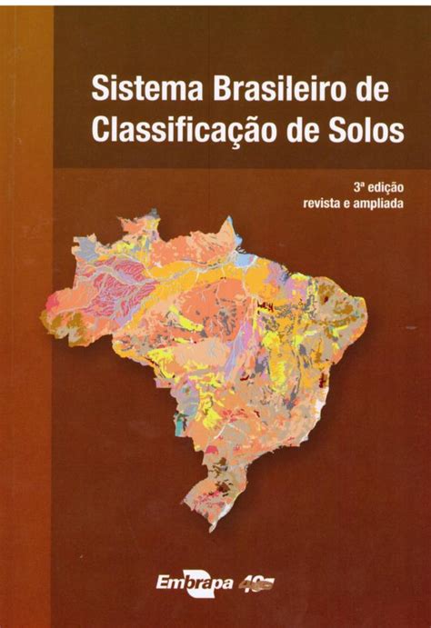 Sistema Brasileiro De Classificação De Solos Chega Ao Livro Eletrônico