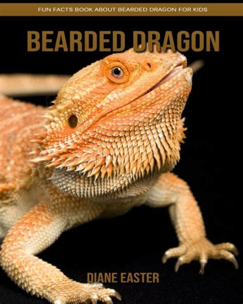 Bearded Dragon Fun Facts Book About Bearded Dragon For Kids By Diane