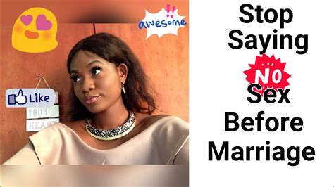 is the sentence no sex before marriage correct my opinion nigerian youtuber youtube