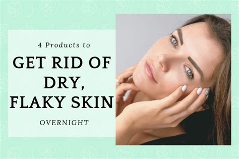 4 Products To Get Rid Of Dry And Flaky Skin On Your Face Overnight