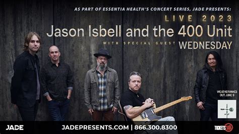 Jason Isbell And The 400 Unit With Wednesday Bluestem Amphitheater