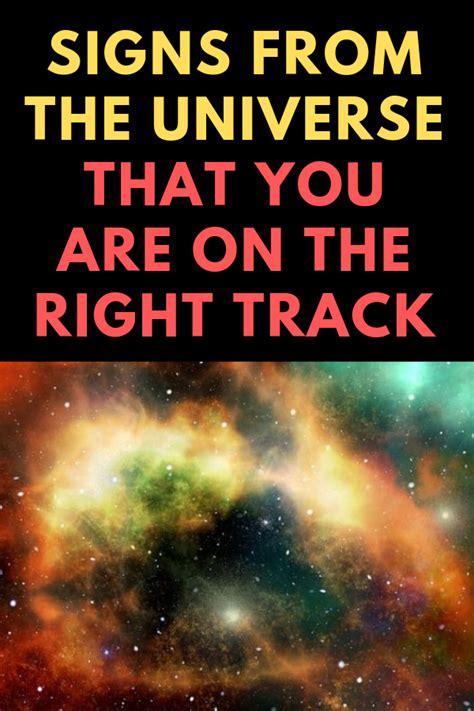 11 Signs From The Universe That You Are On The Right Track Signs From
