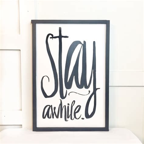 Stay Awhile Sign