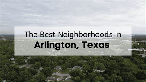 Best Neighborhoods In Arlington Tx ⭐️ Best Places To Live In