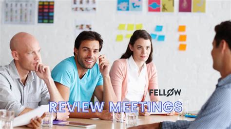 Review Meetings Types Best Practices And Template Fellowapp