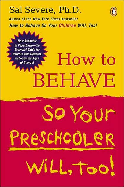 Curr top behav neurosci 4: How to Behave So Your Preschooler Will, Too! by Sal Severe ...