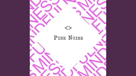 Pink Noise Calming Youtube