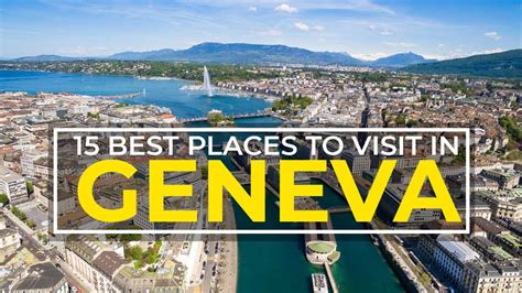 15 Best Places To Visit In Geneva Switzerland Top Attractions