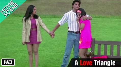 a love triangle movie scene kuch kuch hota hai shahrukh khan kajol rani mukerji youtube