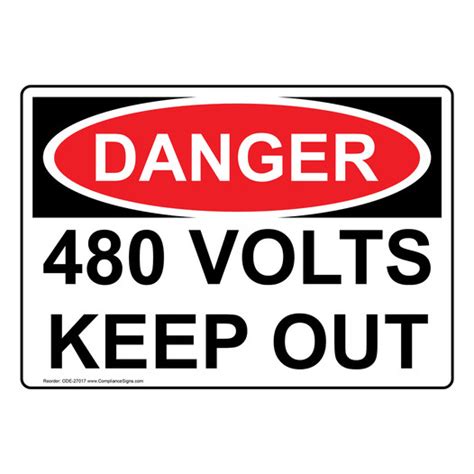 Osha Sign Danger 480 Volts Keep Out Electrical
