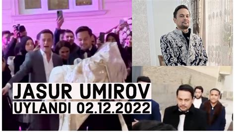 To Ylar Muborak Jasur Umirov Uylandi Jasur Umirov Nikoh To Yi Jasur Umirov Haqida 2022 Youtube