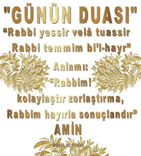 Rabbi yessir duası işleri kolaylaştırmak için okunan, okunduğu zaman insana bir ferahlık ve rahatlık veren bir duadır. UMUT panosundaki Pin