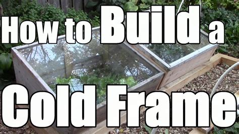 How To Build A Cold Frame To Extend Your Growing Season Youtube