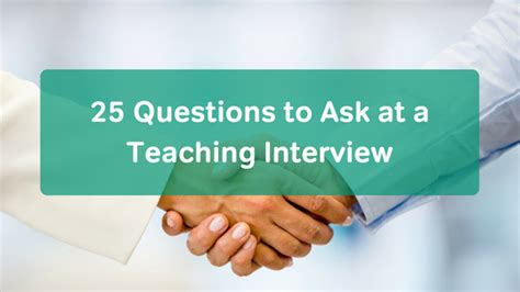 25 Questions To Ask At A Teaching Interview