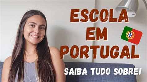 Minha Escola PÚblica Em Portugal Tudo Que Você Precisa Saber Sobre As Escolas Em Portugal