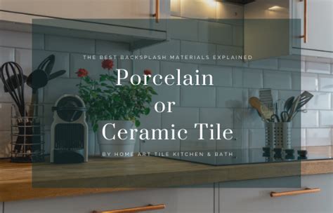 Take some time to think about which is best. Porcelain or Ceramic Tile [Best Kitchen Backsplash ...