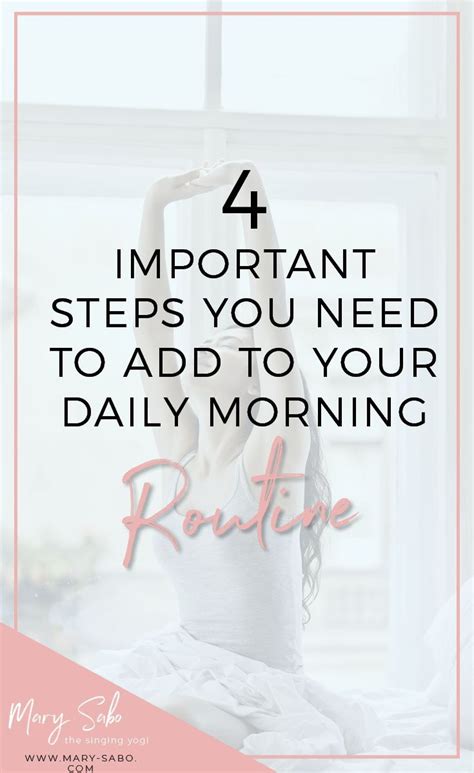 4 Important Steps You Need To Add To Your Daily Morning Routine Mary