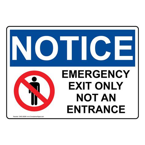 Osha Emergency Exit Only Not An Entrance Sign With Symbol One 29280