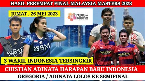 Hasil Update Perempat Final Malaysia Masters 2023 Daddies Tersingkir