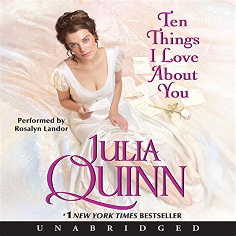 Ten Things I Love About You Hörbuch Download Julia Quinn Rosalyn
