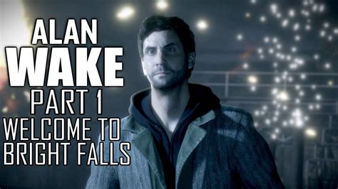 Alan Wake Remastered Welcome To Bright Falls Part 1 Youtube