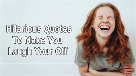 Funniest Quotes Of All Time — Hilarious Quotes To Make You Laugh Your
