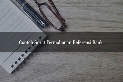 Arti contoh surat pribadi dalam bahasa inggris. 14+ Contoh Surat Permohonan Referensi Bank untuk Bisnis ...